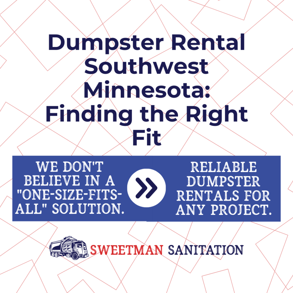 Dumpster Rental Southwest Minnesota: Finding the Right Fit