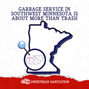 Garbage Service In Southwest Minnesota Is More Than Trash